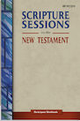 Scripture Sessions on the New Testament (Participant Workbook)