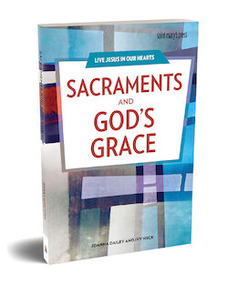 Sacraments and God's Grace