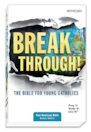 Breakthrough! The Bible For Young Catholics | Saint Mary's Press